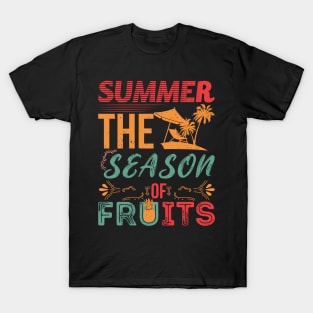 Summer The season of Fruits T-Shirt